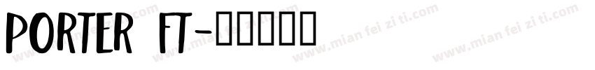 Porter FT字体转换